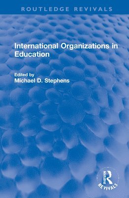 International Organizations in Education 1