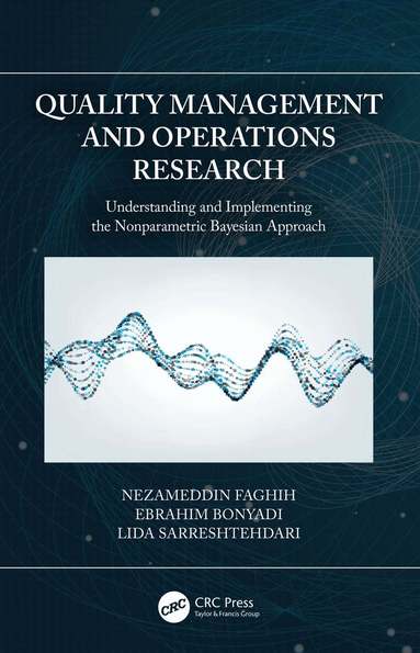 Nezameddin Faghih, Ebrahim Bonyadi, Lida Sarreshtehdari - Quality Management and Operations Research, Inbunden