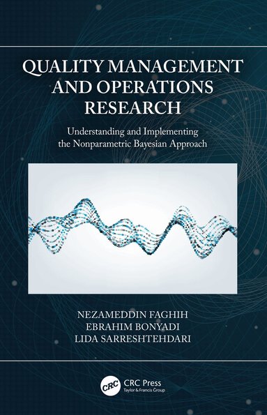 Nezameddin Faghih, Ebrahim Bonyadi, Lida Sarreshtehdari - Quality Management and Operations Research, Häftad