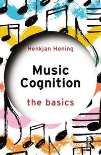 bokomslag Music Cognition: The Basics
