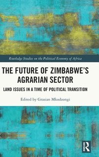 bokomslag The Future of Zimbabwes Agrarian Sector