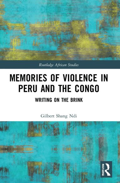 bokomslag Memories of Violence in Peru and the Congo