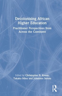 Decolonising African Higher Education 1