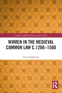 bokomslag Women in the Medieval Common Law c.12001500