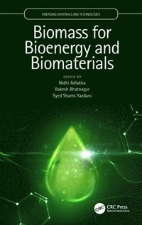 bokomslag Biomass for Bioenergy and Biomaterials