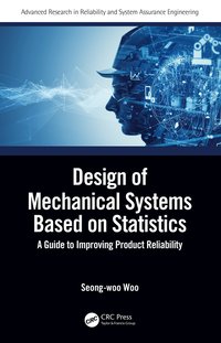 bokomslag Design of Mechanical Systems Based on Statistics