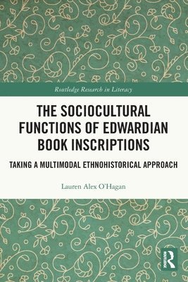 bokomslag The Sociocultural Functions of Edwardian Book Inscriptions