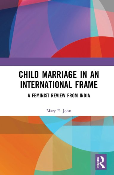 bokomslag Child Marriage in an International Frame