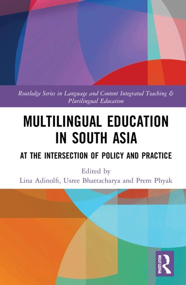 Lina Adinolfi, Usree Bhattacharya, Prem Phyak - Multilingual Education in South Asia, Häftad