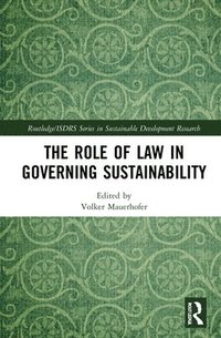 bokomslag The Role of Law in Governing Sustainability