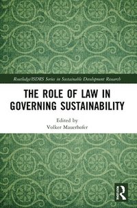 bokomslag The Role of Law in Governing Sustainability