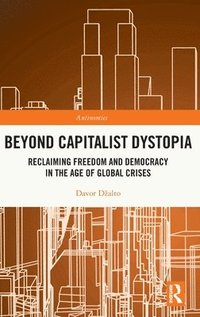 bokomslag Beyond Capitalist Dystopia