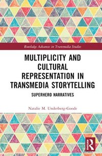 bokomslag Multiplicity and Cultural Representation in Transmedia Storytelling