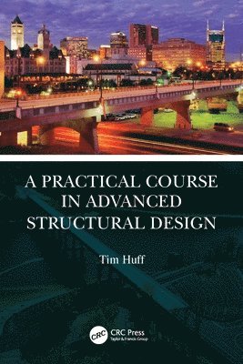 A Practical Course in Advanced Structural Design 1