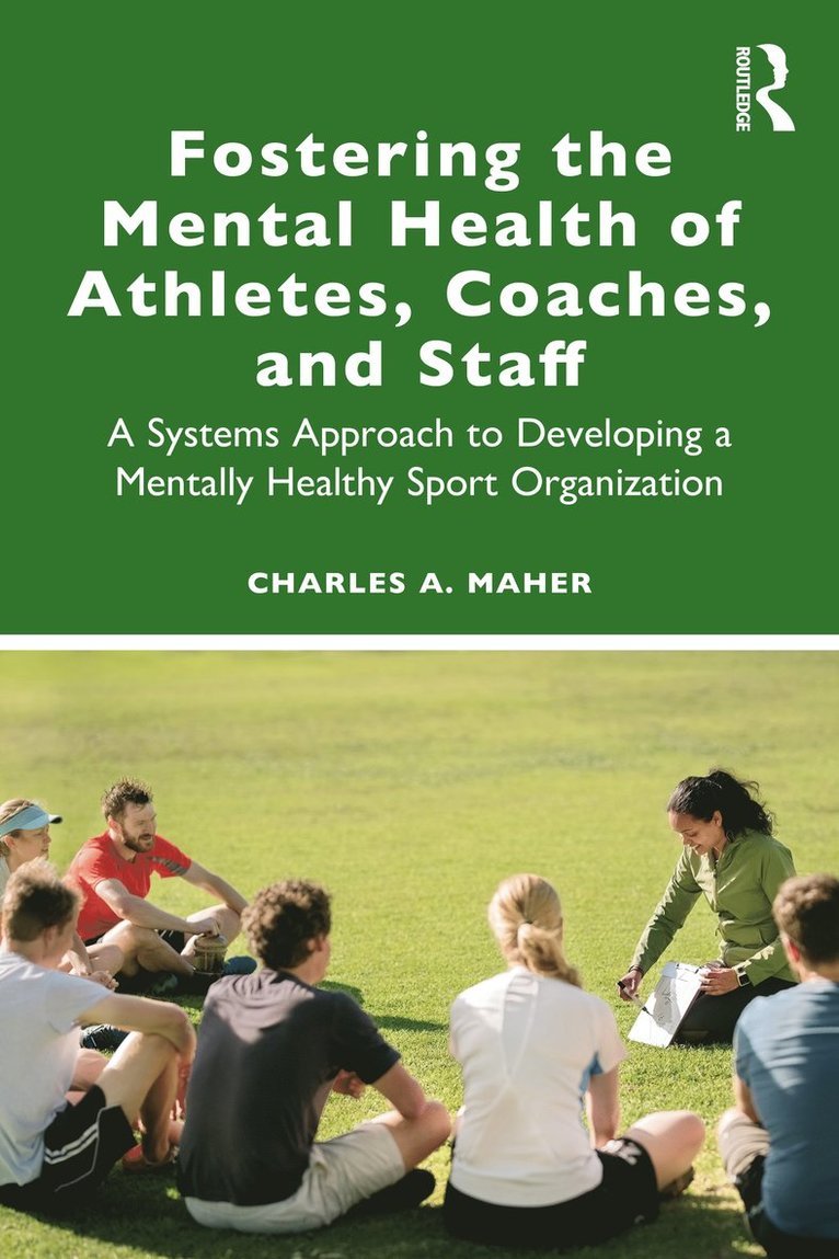 Fostering the Mental Health of Athletes, Coaches, and Staff 1