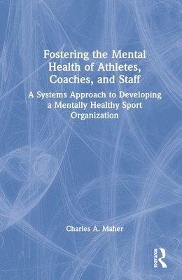 Fostering the Mental Health of Athletes, Coaches, and Staff 1