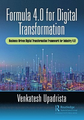 bokomslag Formula 4.0 for Digital Transformation