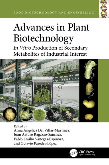 Alma Angélica Del Villar-Martínez, Juan Arturo Ragazzo-Sánchez, Pablo Emilio Vanegas-Espinoza, Octavio Paredes-López - Advances in Plant Biotechnology, Inbunden