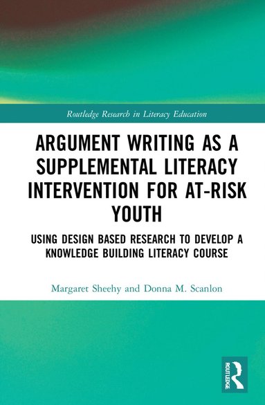 bokomslag Argument Writing as a Supplemental Literacy Intervention for At-Risk Youth