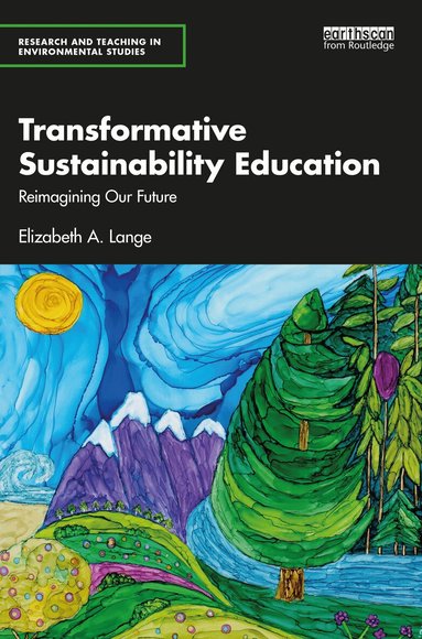 Elizabeth A. Lange - Transformative Sustainability Education, Häftad