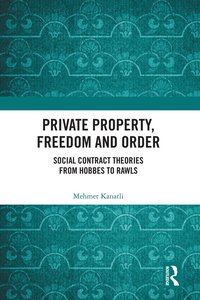 bokomslag Private Property, Freedom, and Order