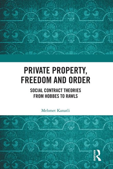 bokomslag Private Property, Freedom, and Order