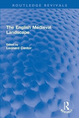 The English Medieval Landscape 1