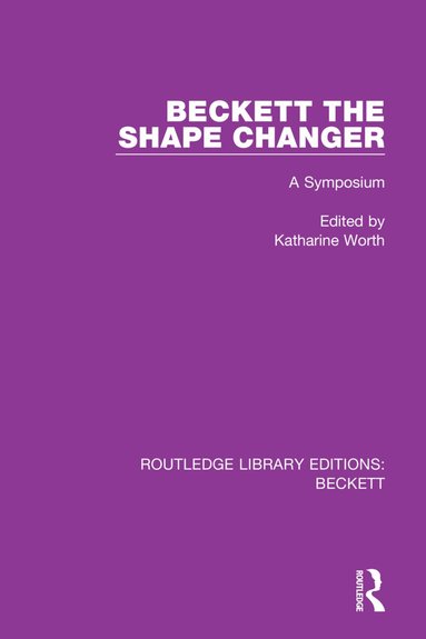 Katharine Worth - Beckett the Shape Changer, Häftad