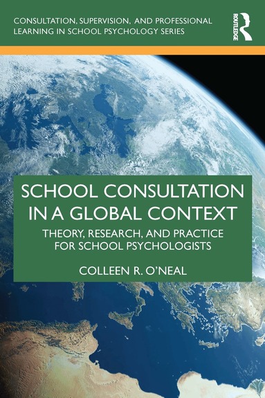 Colleen R. O'Neal - School Consultation in a Global Context, Häftad