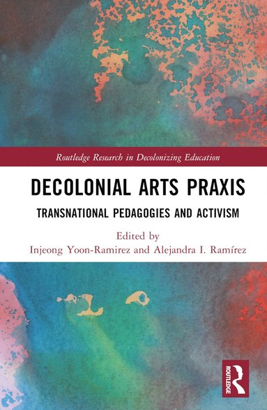 bokomslag Decolonial Arts Praxis