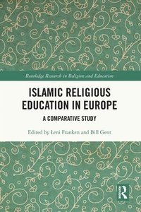 bokomslag Islamic Religious Education in Europe