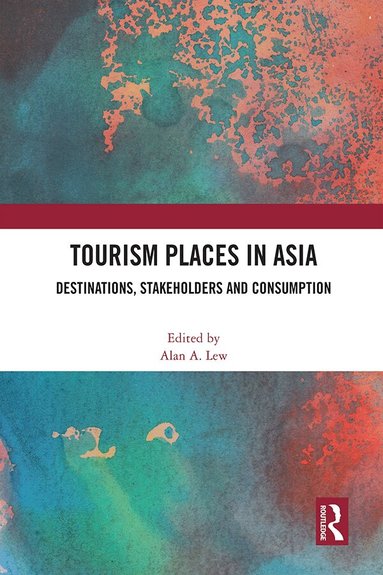 Alan A. Lew - Tourism Places in Asia, Häftad
