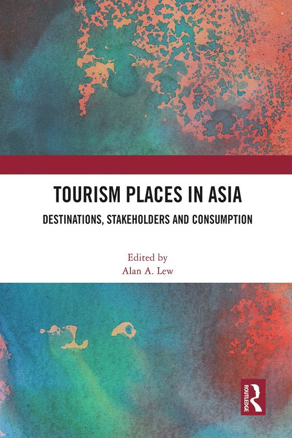 Alan A. Lew, USA) Lew, Alan A. (Northern Arizona University - Tourism Places in Asia, Häftad