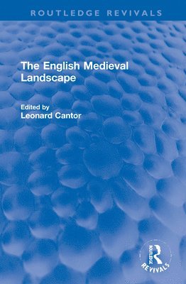 Leonard Cantor - English Medieval Landscape, Inbunden