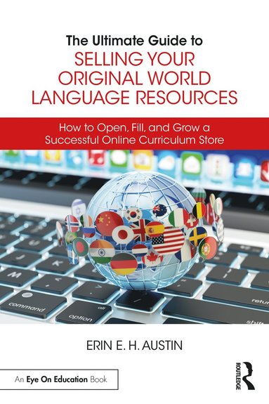 bokomslag Ultimate Guide to Selling Your Original World Language Resources