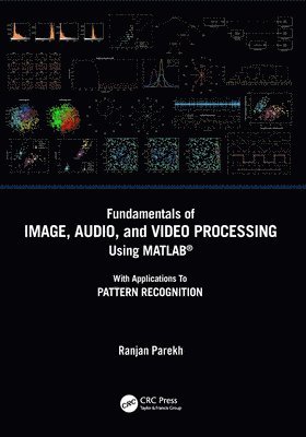 Fundamentals of Image, Audio, and Video Processing Using MATLAB 1