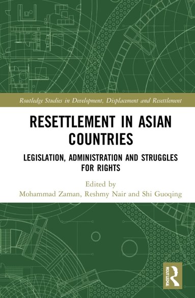 Mohammad Zaman, Reshmy Nair, Shi Guoqing - Resettlement in Asian Countries, Inbunden