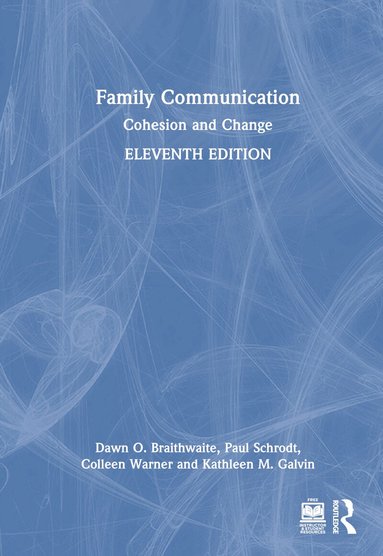 Dawn O. Braithwaite, Paul Schrodt, Colleen Warner, Kathleen M. Galvin - Family Communication, Inbunden