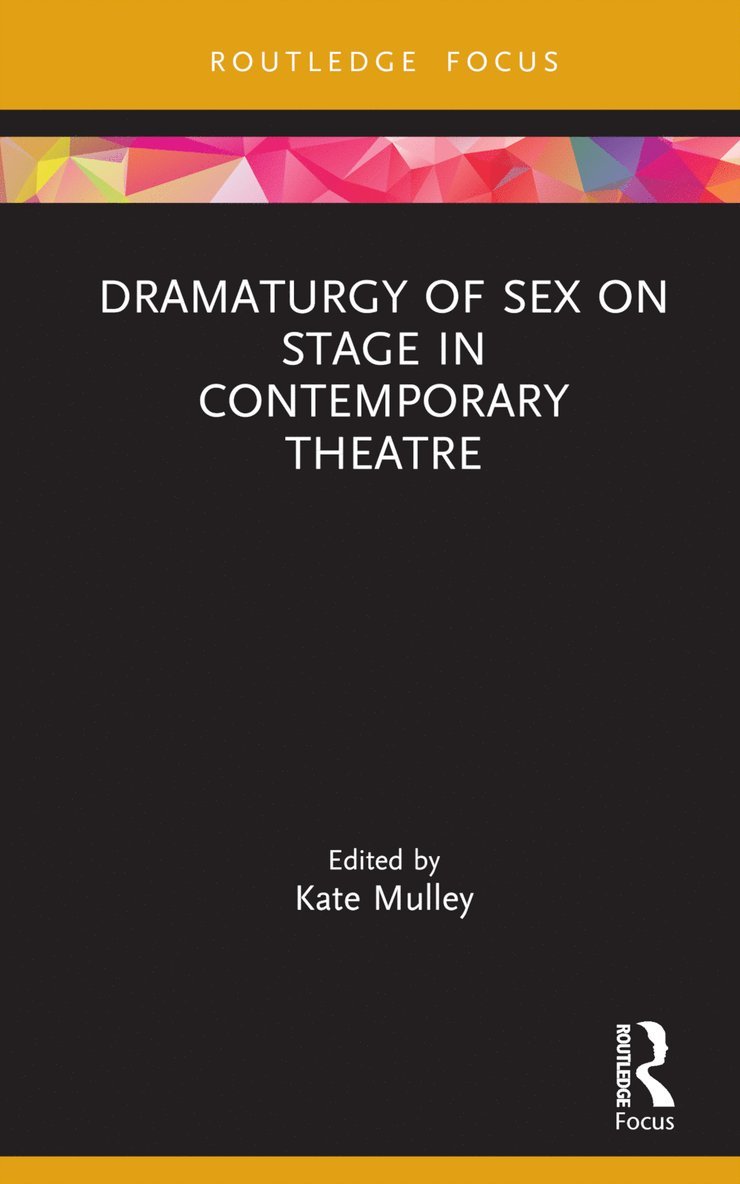 Dramaturgy of Sex on Stage in Contemporary Theatre 1