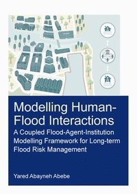 bokomslag Modelling Human-Flood Interactions