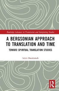bokomslag A Bergsonian Approach to Translation and Time