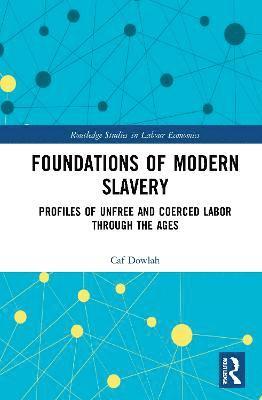 Caf Dowlah - Foundations of Modern Slavery, Häftad