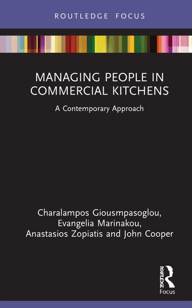 Charalampos Giousmpasoglou, Evangelia Marinakou, Anastasios Zopiatis, John Cooper - Managing People in Commercial Kitchens, Inbunden