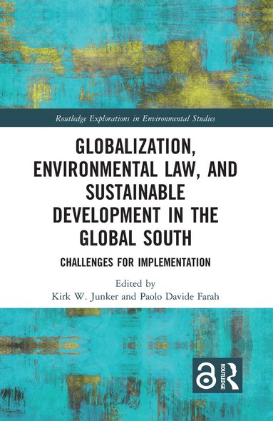 bokomslag Globalization, Environmental Law, and Sustainable Development in the Global South