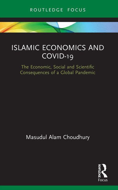 Masudul Alam Choudhury - Islamic Economics and COVID-19, Häftad