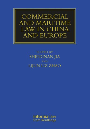 bokomslag Commercial and Maritime Law in China and Europe