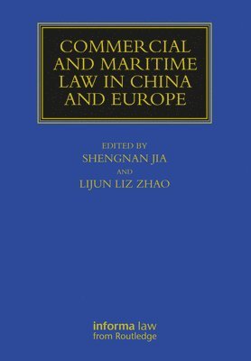 Commercial and Maritime Law in China and Europe 1