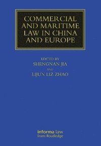 bokomslag Commercial and Maritime Law in China and Europe