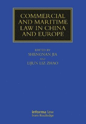 bokomslag Commercial and Maritime Law in China and Europe