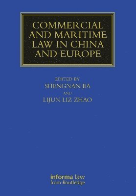 Commercial and Maritime Law in China and Europe 1